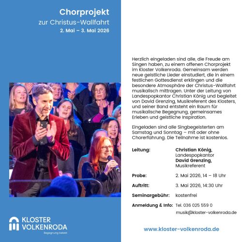 Chorprojekt zur Christue-Wallfahrt in Volkenroda